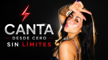"CANTA DESDE CERO SIN LÍMITES"